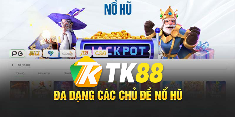 Những tính năng nổi bật của Nổ Hũ TK88